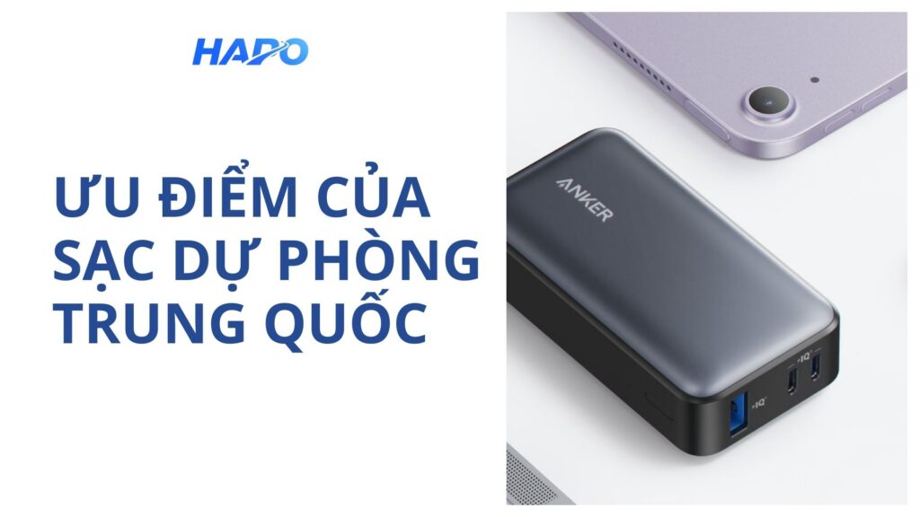 Ưu điểm của sạc dự phòng Trung Quốc