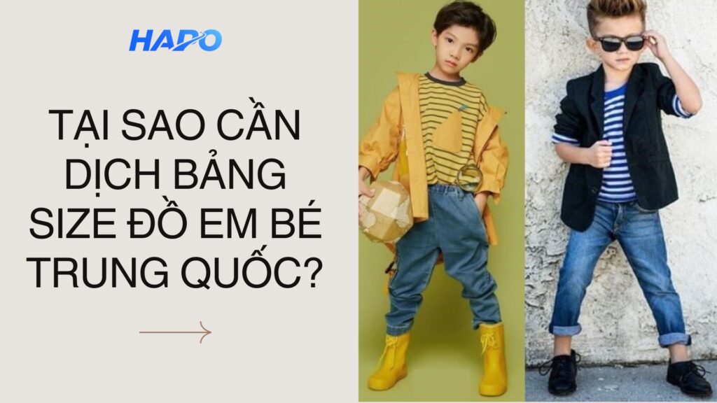 Bảng size đồ em bé Trung Quốc chi tiết và chính xác nhất Tại sao cần dịch bảng size đồ em bé Trung Quốc?