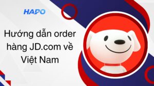 Hướng dẫn order hàng JD.com về Việt Nam