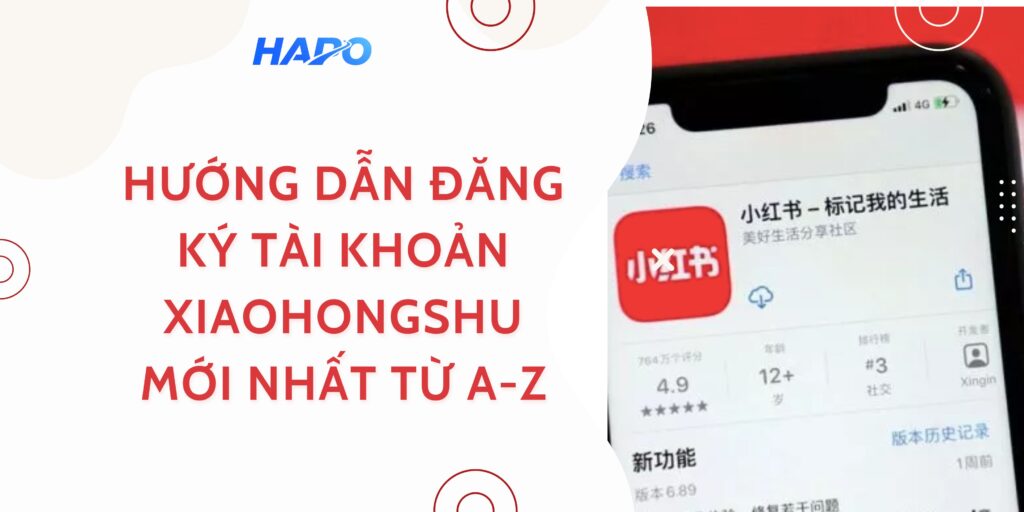 Hướng dẫn đăng ký tài khoản Xiaohongshu mới nhất từ A-Z 