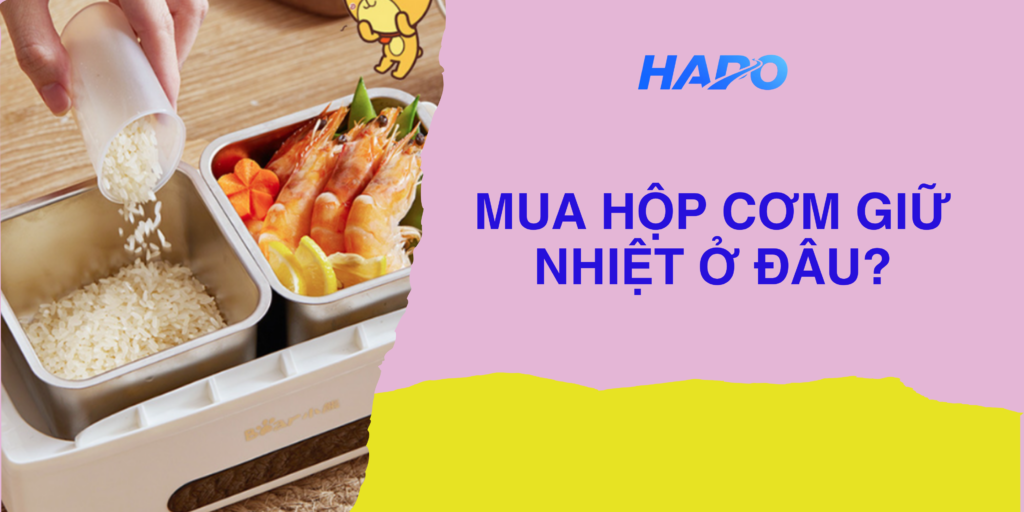 Mua hộp cơm giữ nhiệt ở đâu?
