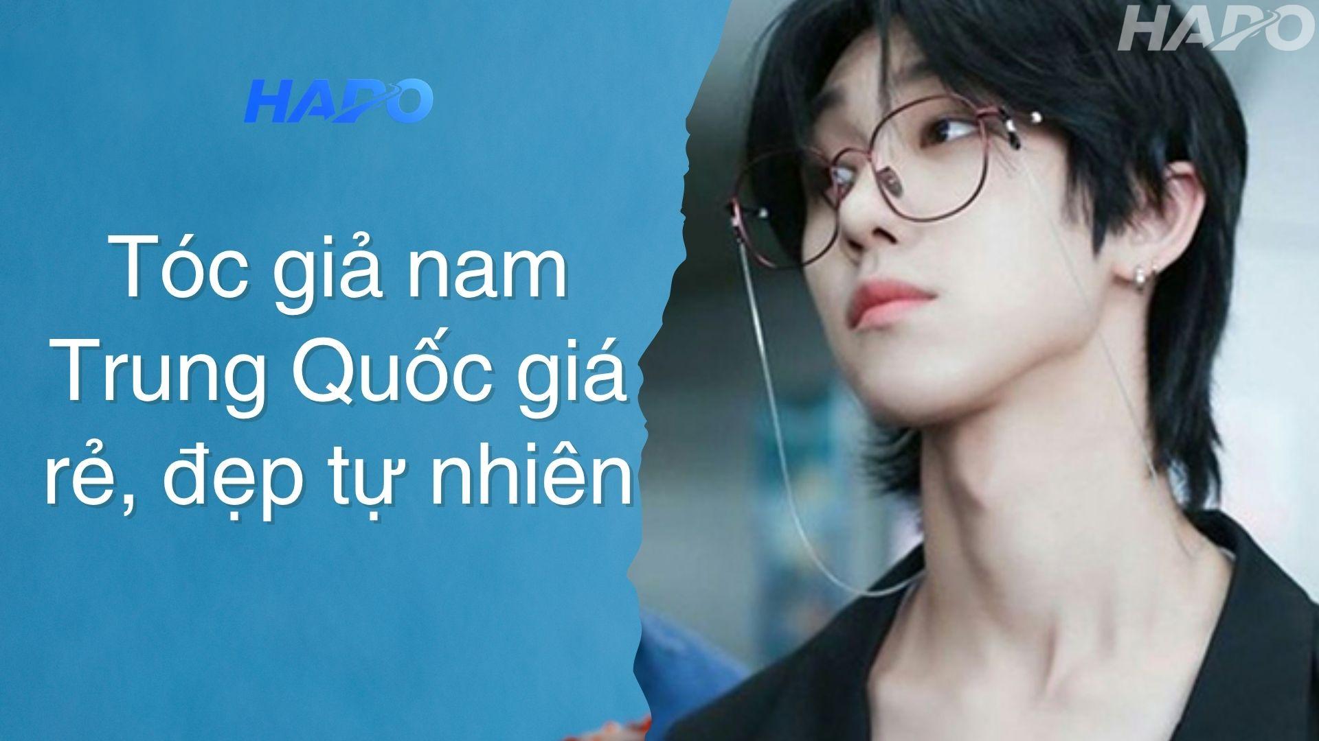 Tóc giả nam Trung Quốc giá rẻ, đẹp tự nhiên