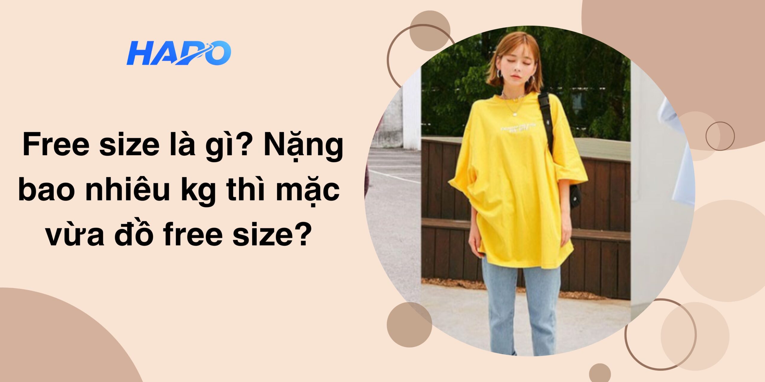  Free size là gì? Nặng bao nhiêu kg thì mặc vừa đồ free size?