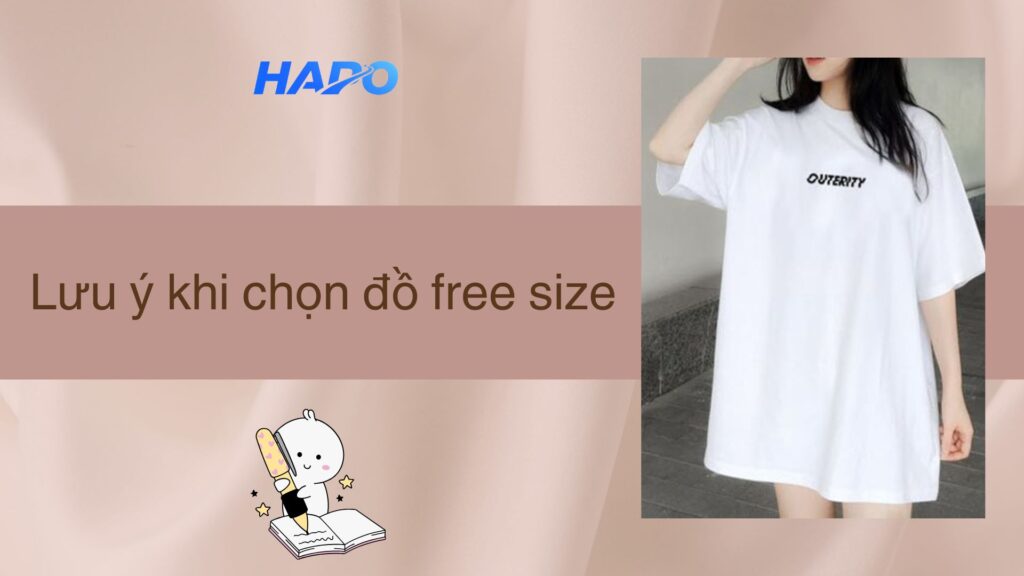 Lưu ý khi chọn đồ free size