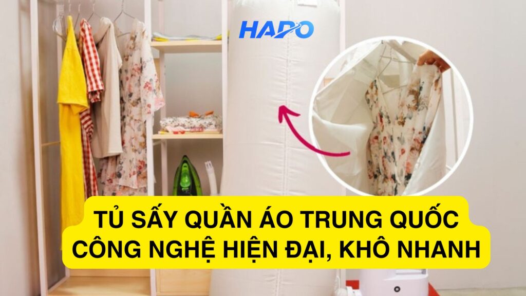 Tủ sấy quần áo Trung Quốc: Công nghệ hiện đại, khô nhanh