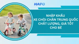 Nhập khẩu xe chòi chân Trung Quốc chất lượng, giá tốt cho bé