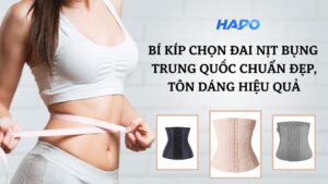 Bí kíp chọn đai nịt bụng Trung Quốc chuẩn đẹp, tôn dáng hiệu quả