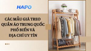 Các mẫu giá treo quần áo Trung Quốc phổ biến và địa chỉ uy tín