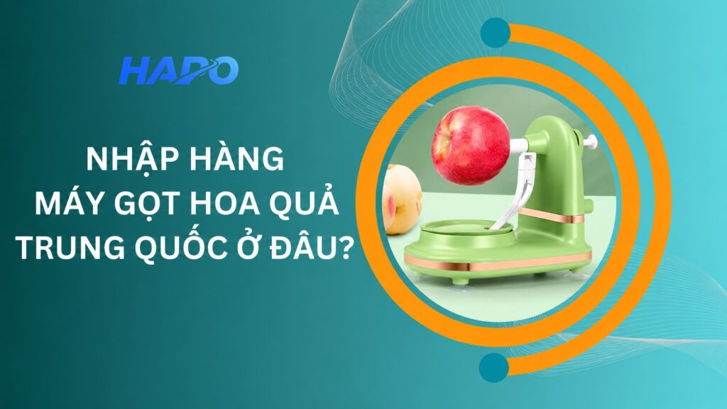 Máy gọt hoa quả Trung Quốc: Tiện lợi, đa năng, giá siêu tốt Nhập hàng máy gọt hoa quả Trung Quốc ở đâu?