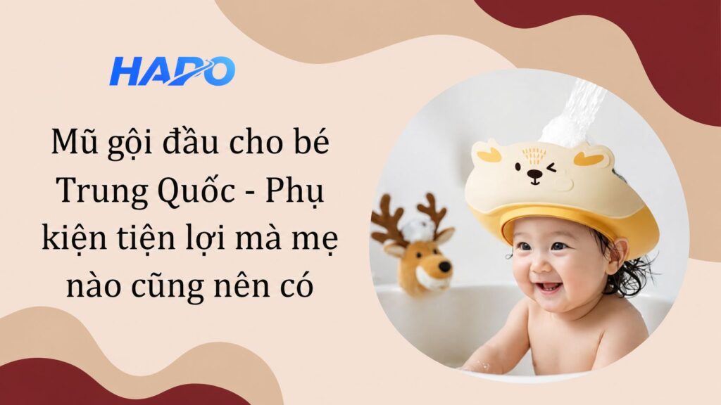 Mũ gội đầu cho bé Trung Quốc - Phụ kiện tiện lợi mà mẹ nào cũng nên có Mũ gội đầu cho bé Trung Quốc - Phụ kiện tiện lợi mà mẹ nào cũng nên có