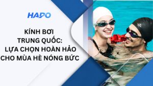 Kính bơi Trung Quốc: Lựa chọn hoàn hảo cho mùa hè nóng bức