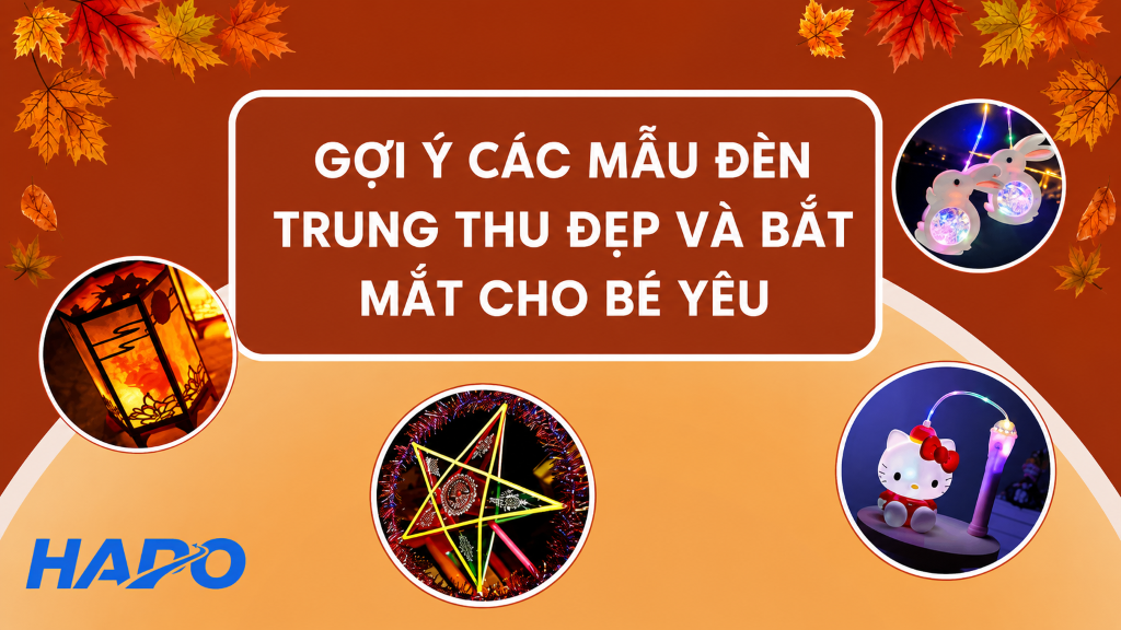Gợi ý các mẫu đèn Trung Thu đẹp và bắt mắt cho bé yêu Gợi ý các mẫu đèn Trung Thu đẹp và bắt mắt cho bé yêu
