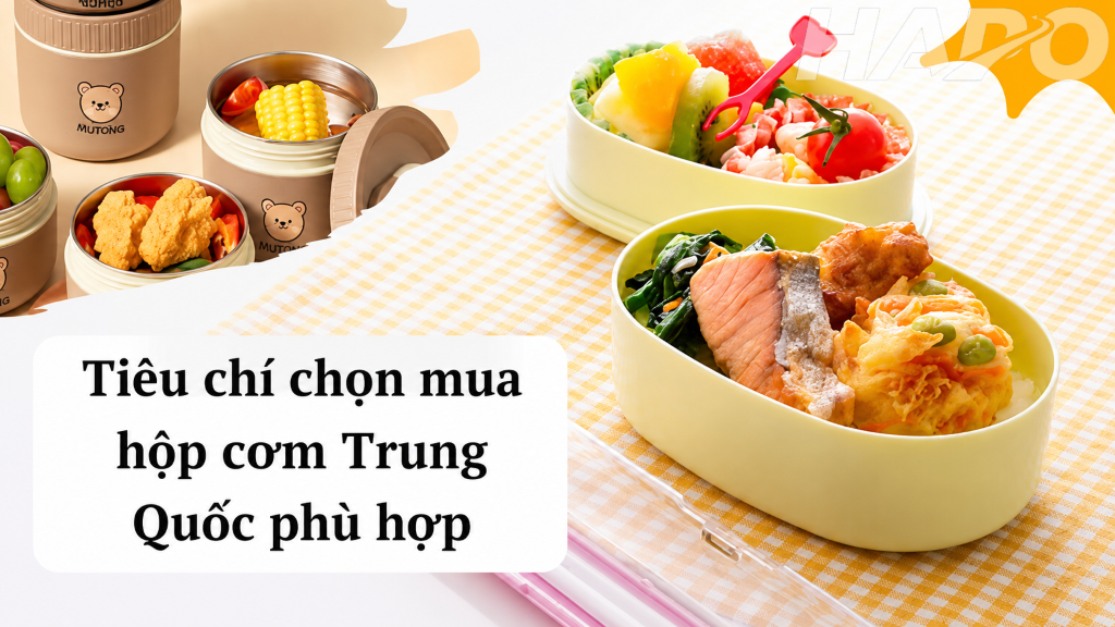 Tiêu chí chọn mua hộp cơm Trung Quốc phù hợp
