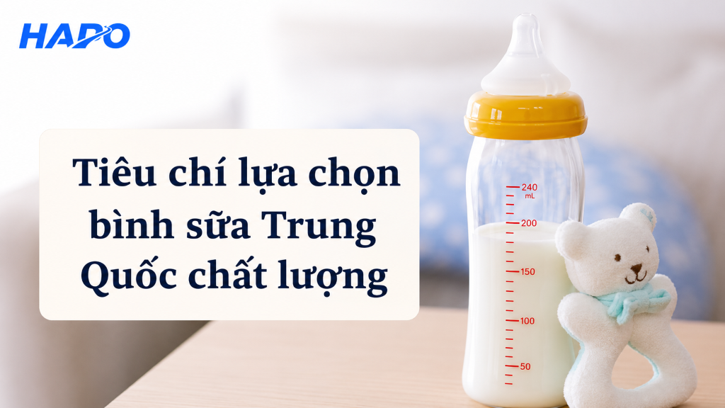 Mách mẹ cách chọn bình sữa Trung Quốc phù hợp và an toàn cho bé Tiêu chí lựa chọn bình sữa Trung Quốc chất lượng
