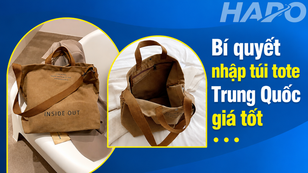 Bí quyết nhập túi tote Trung Quốc giá tốt