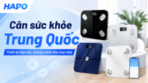 Cân sức khỏe Trung Quốc – Thiết bị tiện ích, thông minh cho mọi nhà