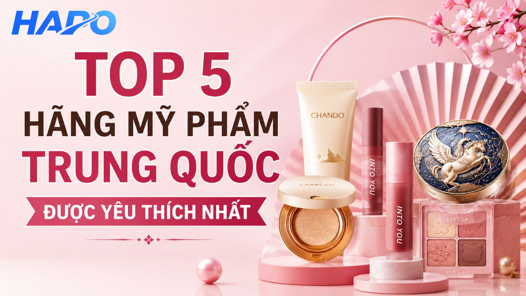 Top 5 hãng mỹ phẩm Trung Quốc được yêu thích nhất