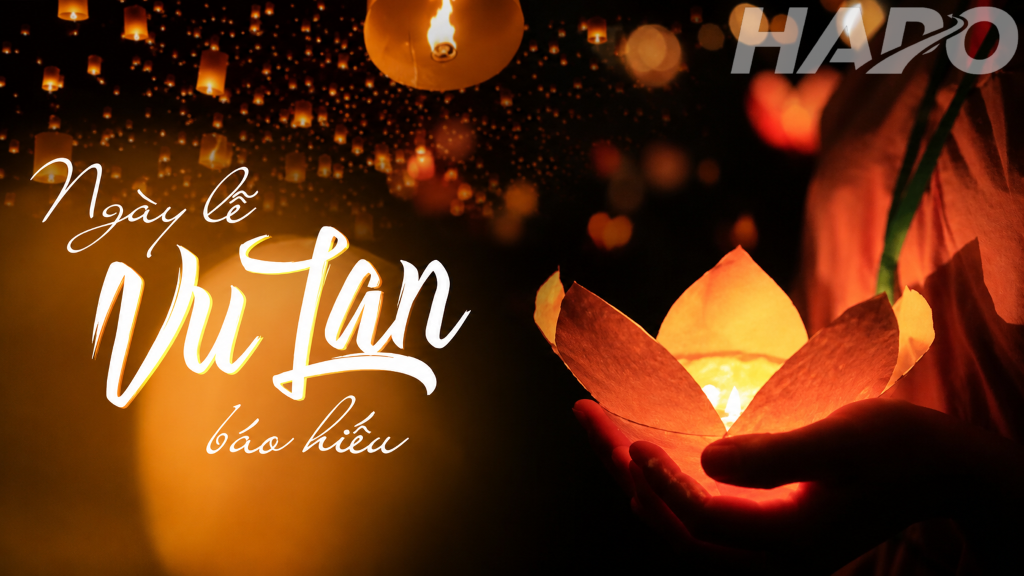 Nguồn gốc và ý nghĩa ngày Lễ Vu Lan 