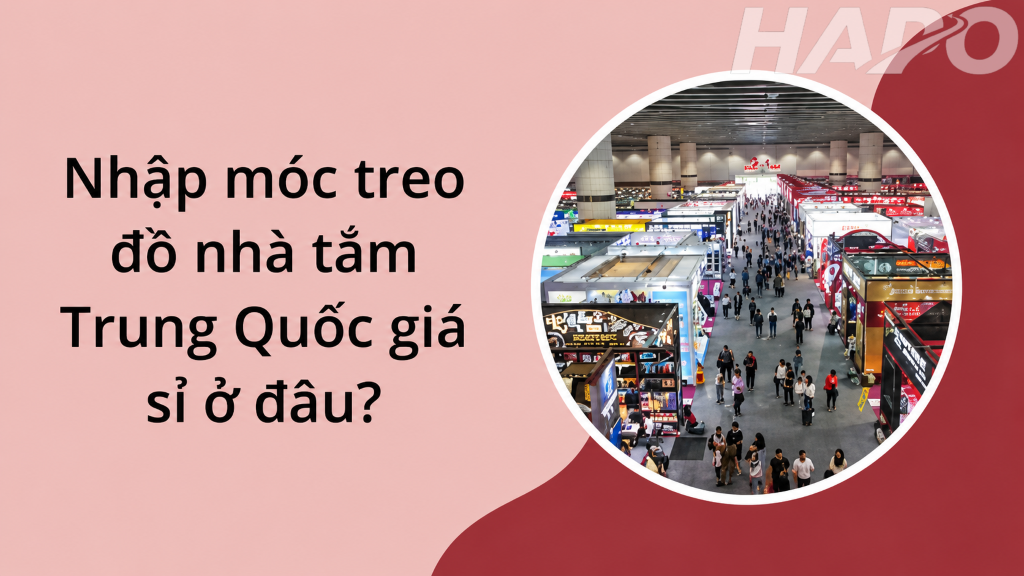 Tổng hợp những nguồn hàng móc treo đồ nhà tắm Trung Quốc giá sỉ Nhập móc treo đồ nhà tắm Trung Quốc giá sỉ ở đâu?