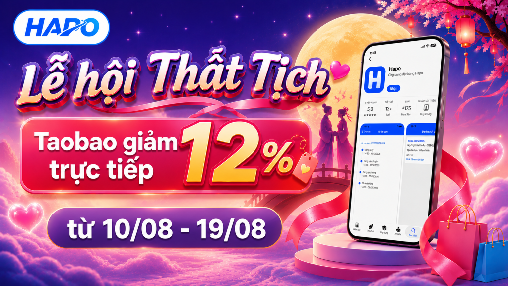 SĂN SALE THẤT TỊCH TAOBAO – GIẢM TRỰC TIẾP 12% Lễ hội Thất Tịch – Taobao giảm trực tiếp 12%