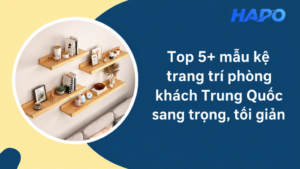 Top 5+ mẫu kệ trang trí phòng khách Trung Quốc sang trọng, tối giản