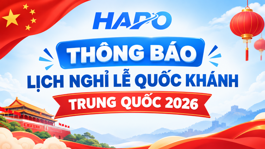 HAPO THÔNG BÁO LỊCH NGHỈ LỄ QUỐC KHÁNH TRUNG QUỐC 2026