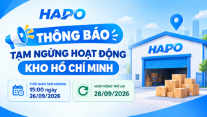 HAPO THÔNG BÁO TẠM NGỪNG HOẠT ĐỘNG KHO HỒ CHÍ MINH